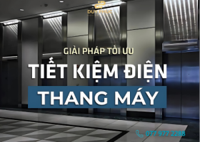 BÍ QUYẾT TIẾT KIỆM ĐIỆN NĂNG KHI SỬ DỤNG THANG MÁY